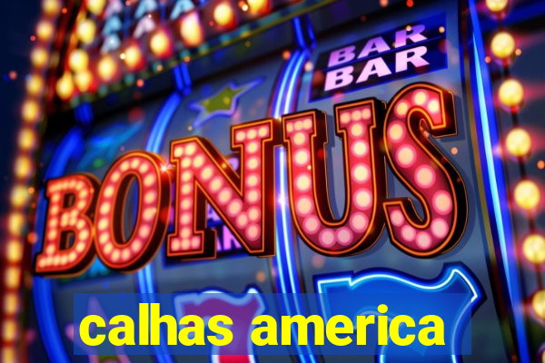 calhas america