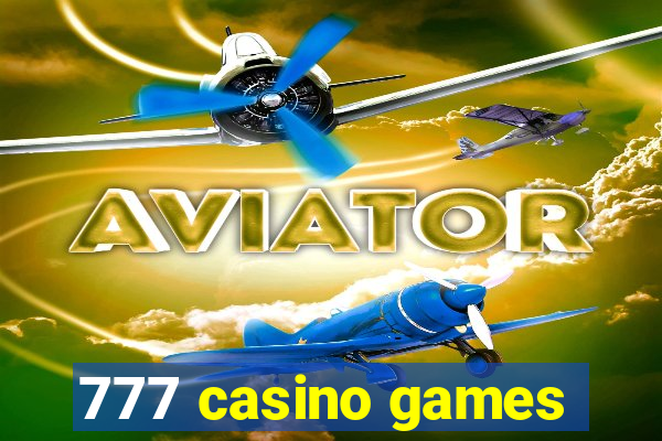 777 casino games