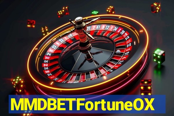 MMDBETFortuneOX