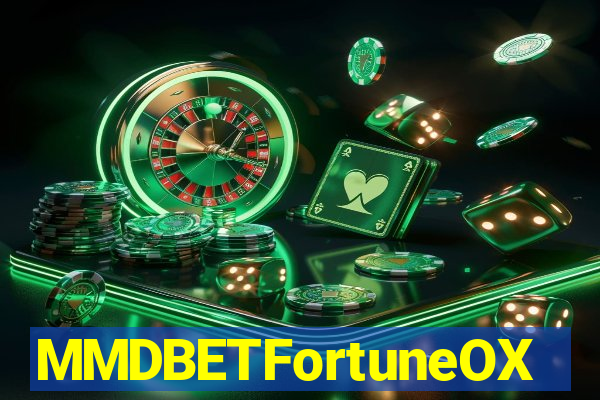 MMDBETFortuneOX