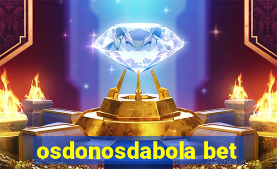 osdonosdabola bet