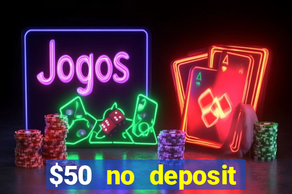 $50 no deposit mobile casino