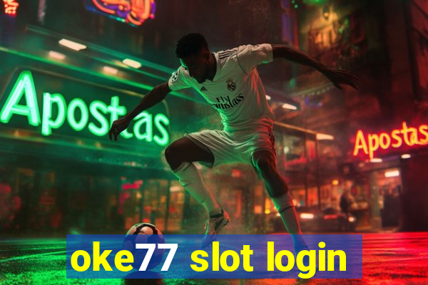 oke77 slot login