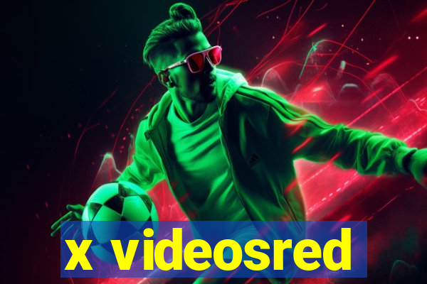 x videosred