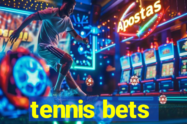 tennis bets