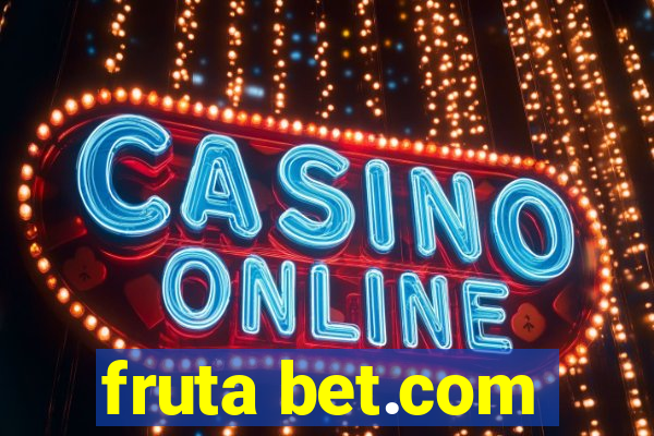 fruta bet.com