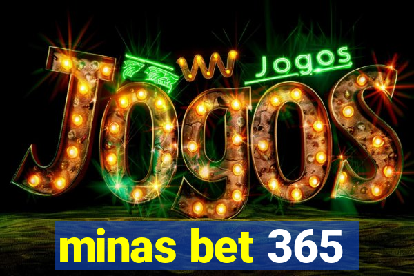 minas bet 365