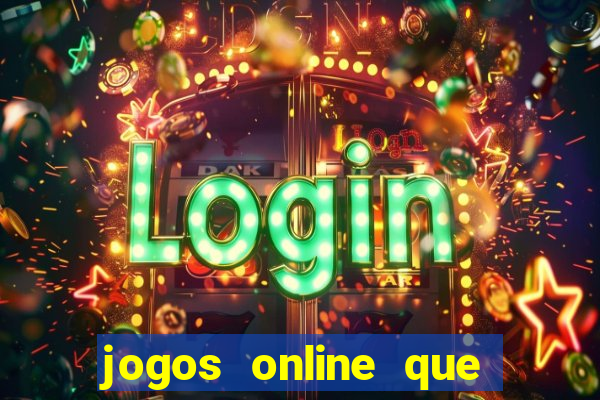 jogos online que paga dinheiro de verdade