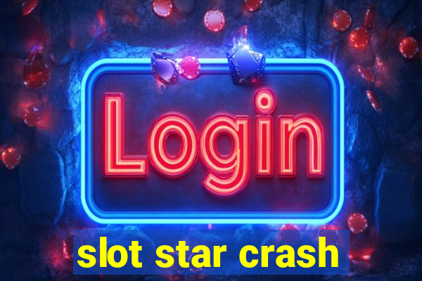 slot star crash