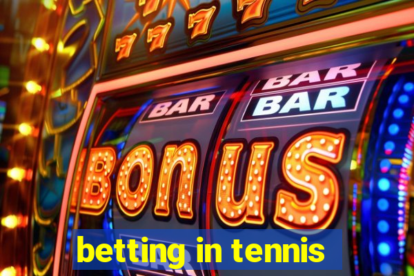 betting in tennis