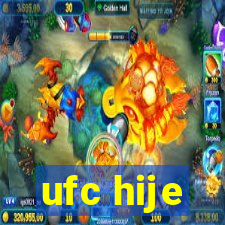 ufc hije