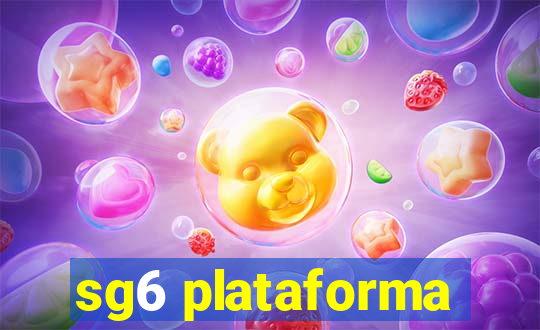 sg6 plataforma