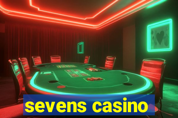 sevens casino