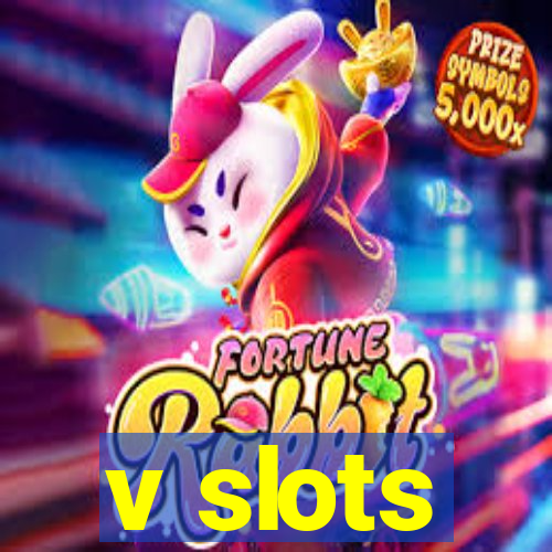 v slots