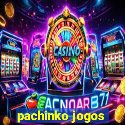 pachinko jogos