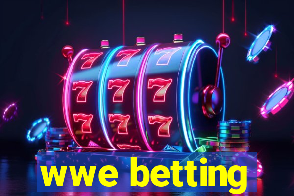 wwe betting