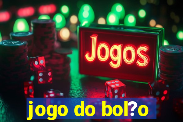 jogo do bol?o