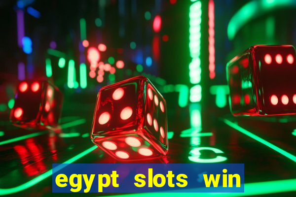 egypt slots win real money