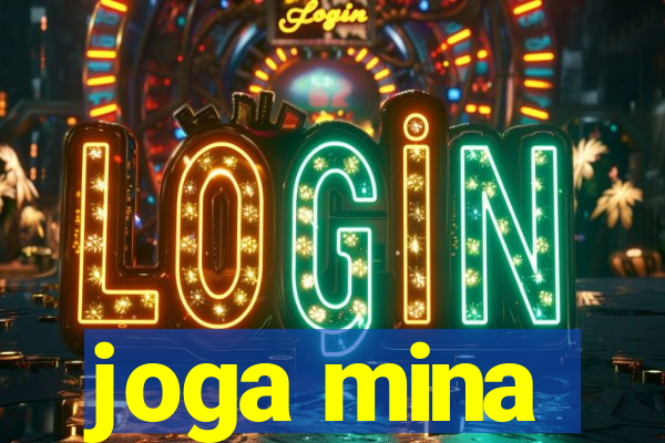 joga mina