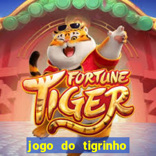 jogo do tigrinho que ganha bonus ao se cadastrar