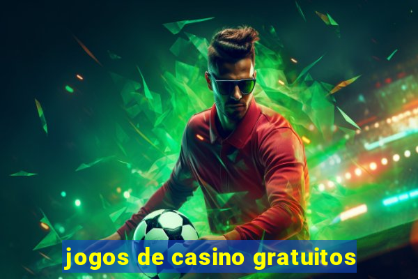 jogos de casino gratuitos