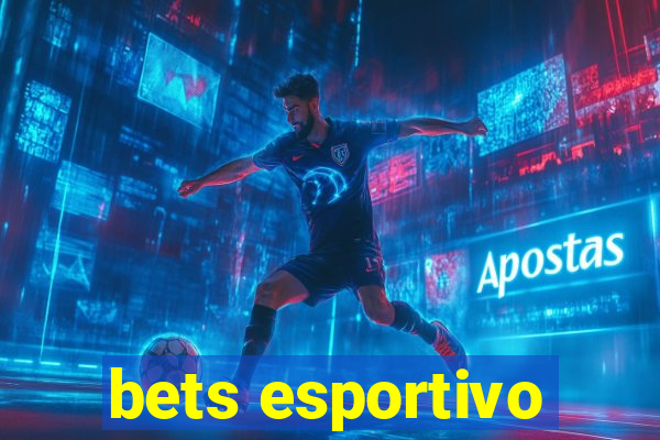 bets esportivo