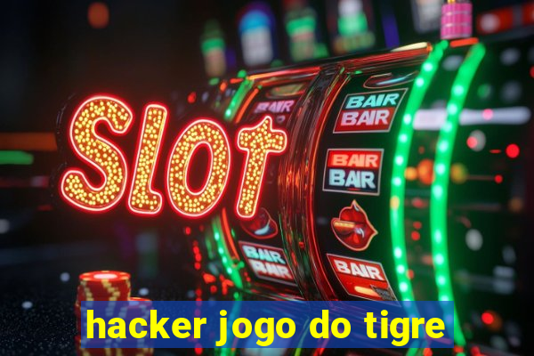 hacker jogo do tigre