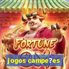 jogos campe?es