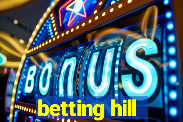 betting hill