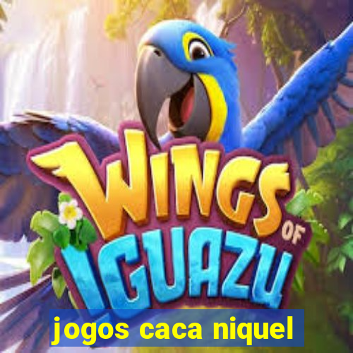 jogos caca niquel