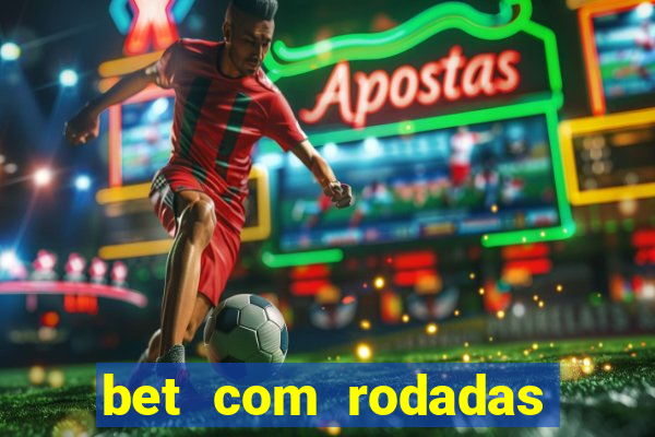 bet com rodadas grátis no cadastro