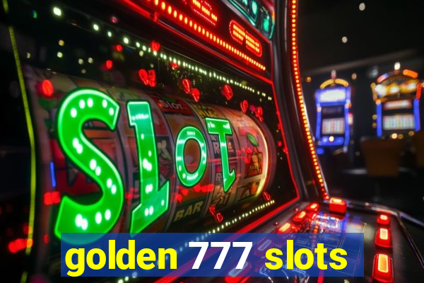 golden 777 slots