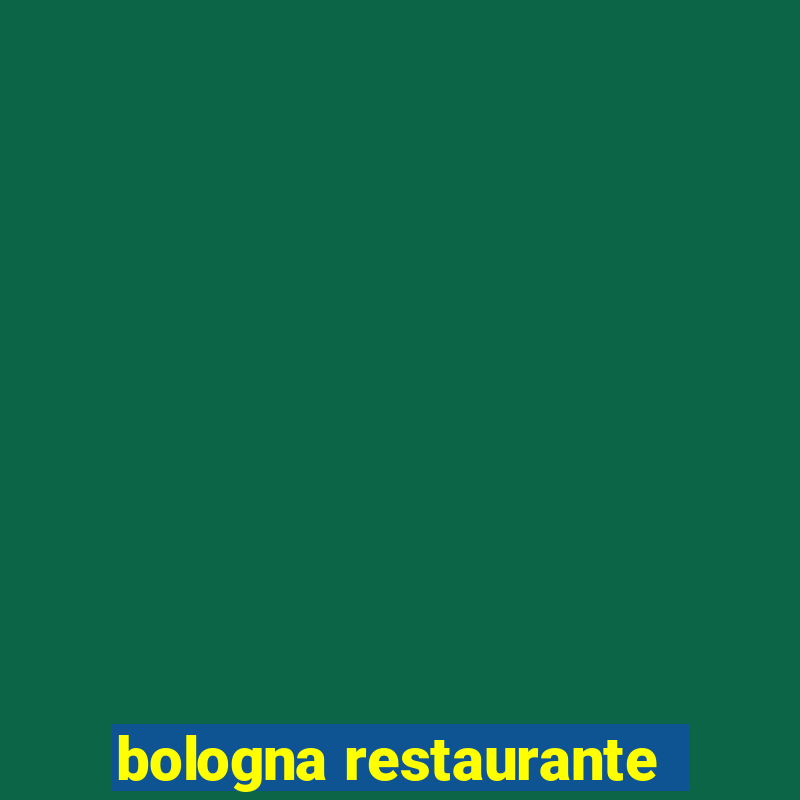 bologna restaurante