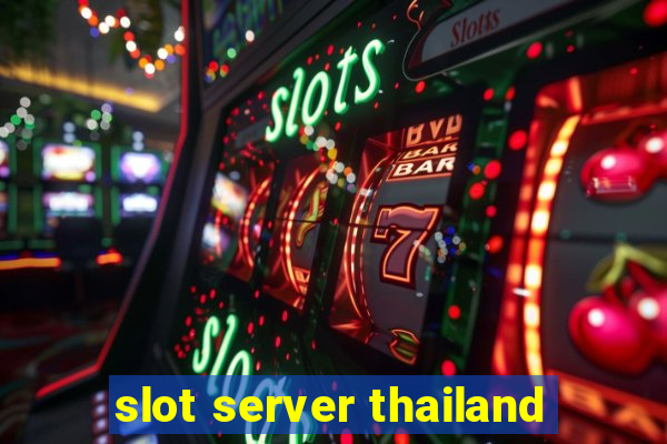 slot server thailand