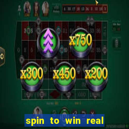 spin to win real cash game