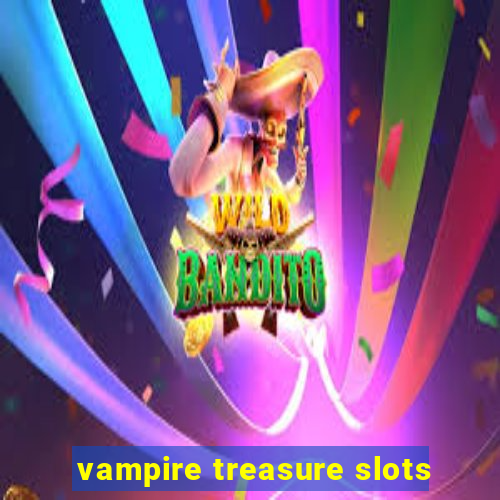 vampire treasure slots