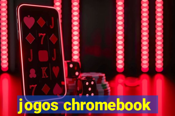 jogos chromebook