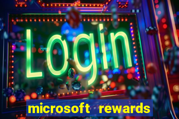 microsoft rewards ganhe recompensas