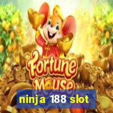 ninja 188 slot