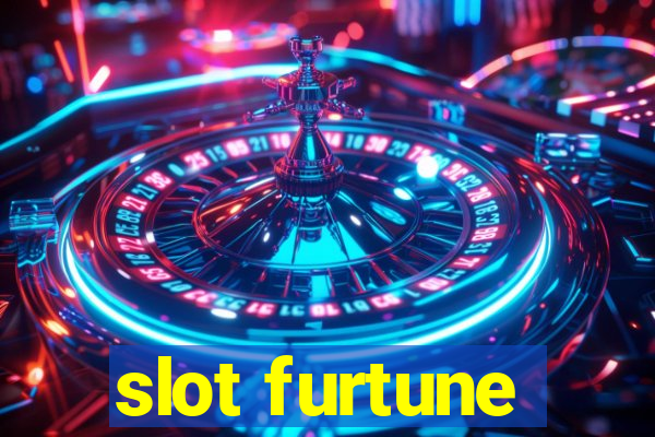 slot furtune