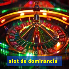 slot de dominancia