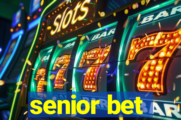 senior bet