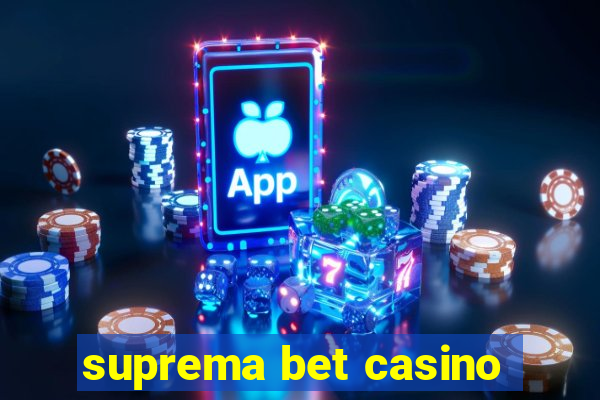 suprema bet casino