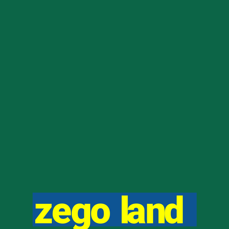 zego land