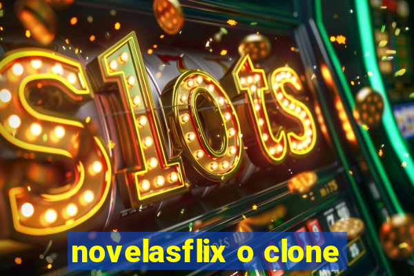 novelasflix o clone