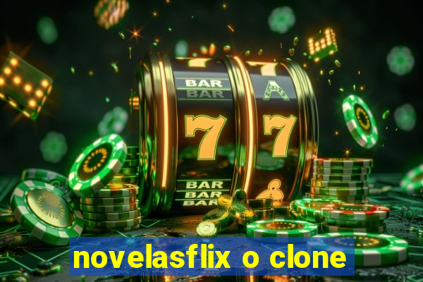 novelasflix o clone