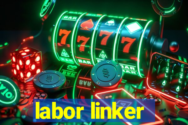 labor linker