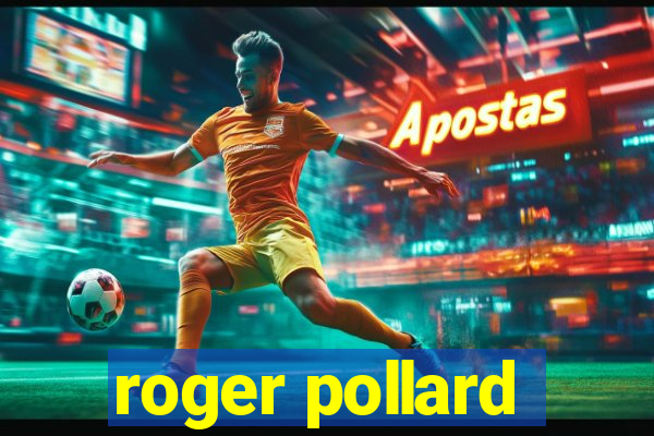 roger pollard