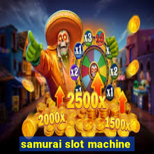 samurai slot machine