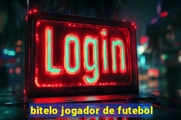 bitelo jogador de futebol